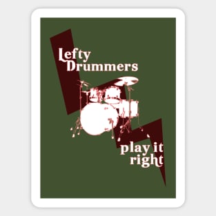 Lefty Drummers Play it Right Sticker